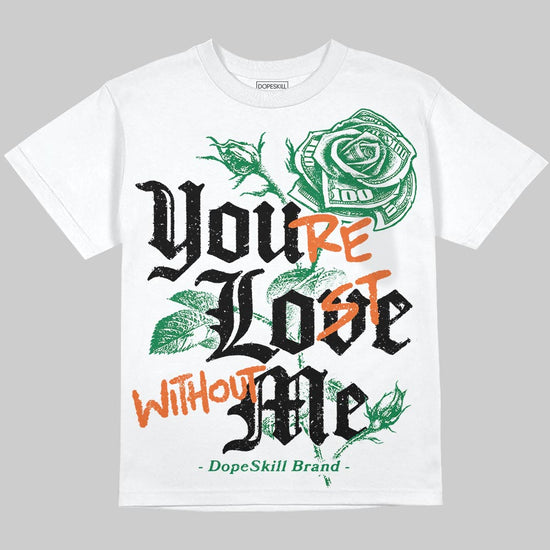 Green Sneakers DopeSkill Oversize Print T-Shirt You’re Lost Without Me Graphic Streetwear