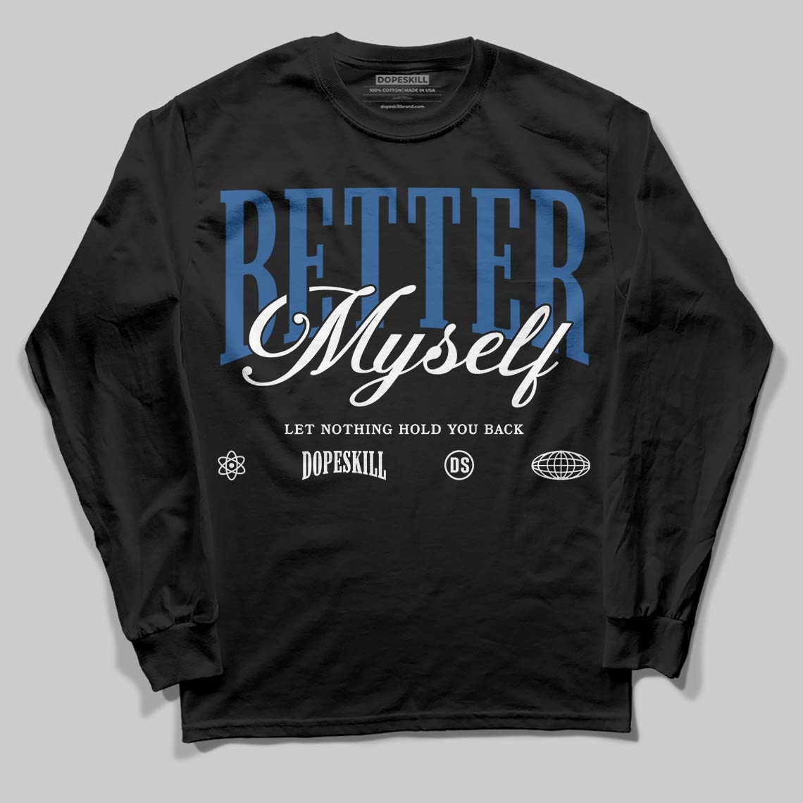 Jordan 1 Low OG “Storm Blue” DopeSkill Long Sleeve T-Shirt Better Myself Graphic Streetwear - Black