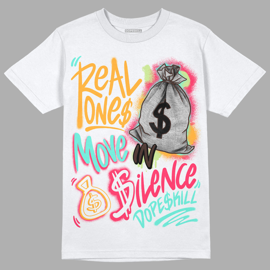Jordan 1 High OG Bio Hack DopeSkill T-Shirt Real Ones Move In Silence Graphic Streetwear - White