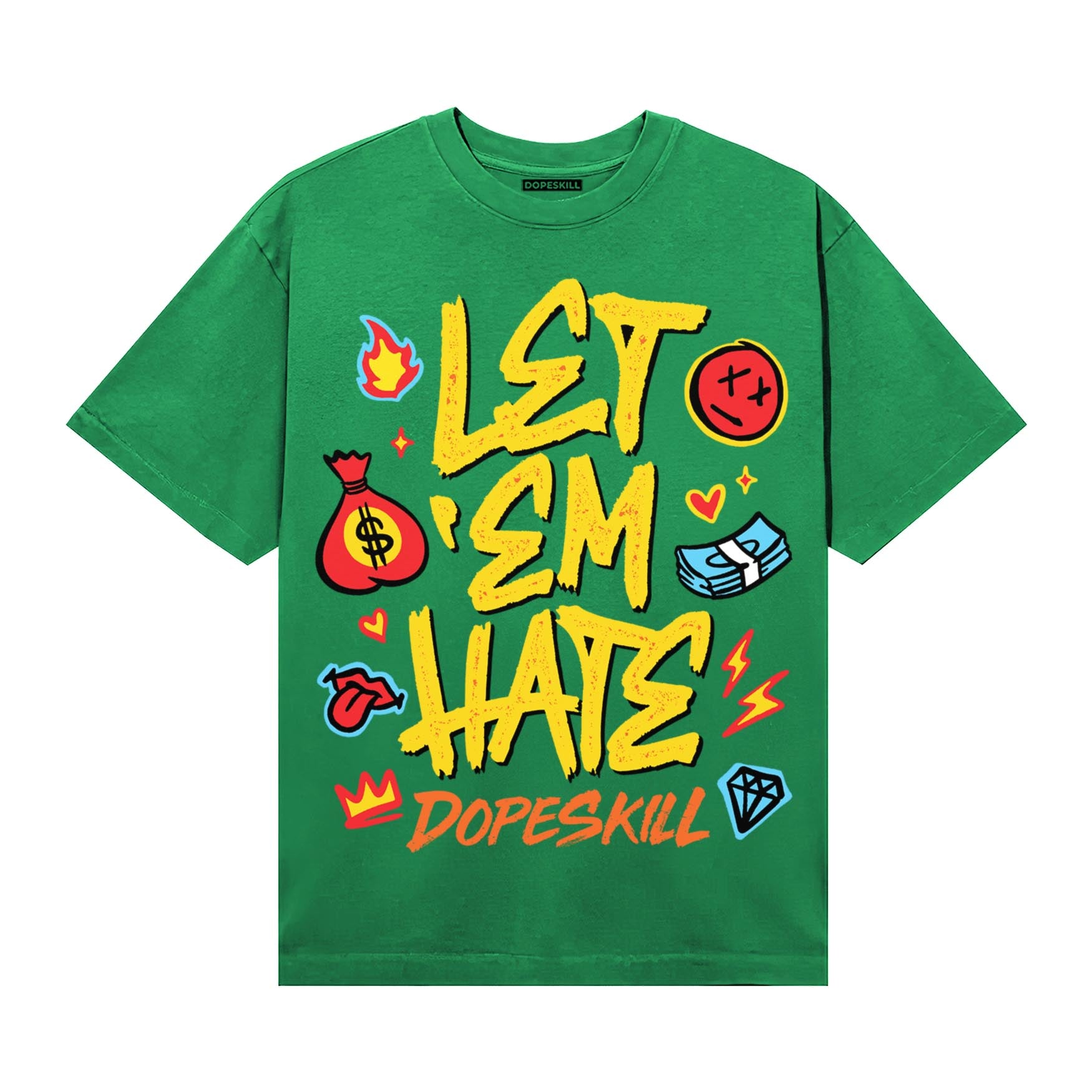 Green Sneakers DopeSkill T-Shirt Let 'em Hate Graphic Streetwear - Irish Green