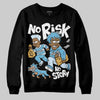 Jordan 4 Denim “Worn Blue” DopeSkill Sweatshirt No Risk No Story Graphic Streetwear - Black