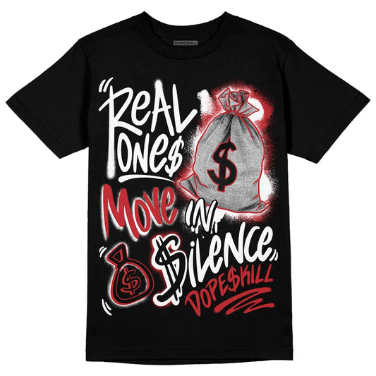 Jordan 12 “Red Taxi” DopeSkill T-Shirt Real Ones Move In Silence Graphic Streetwear - Black