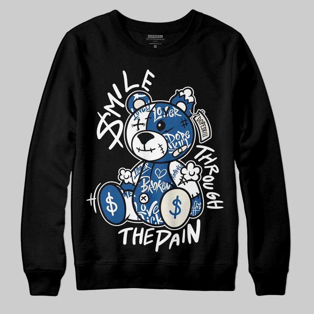 Jordan 1 Low OG “Storm Blue” DopeSkill Sweatshirt Smile Through The Pain Graphic Streetwear - Black