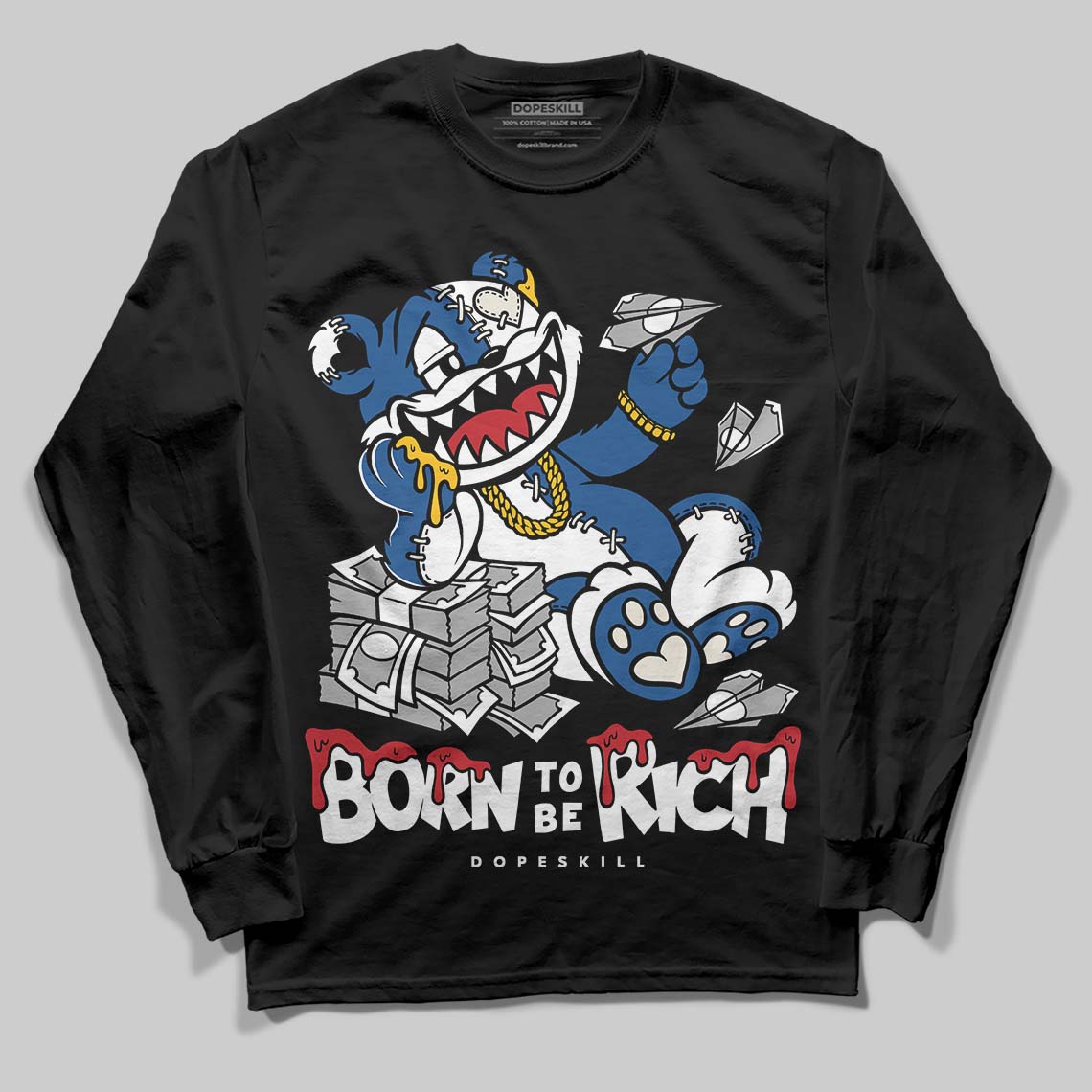 Jordan 1 Low OG “Storm Blue” DopeSkill Long Sleeve T-Shirt Born To Be Rich Graphic Streetwear - Black