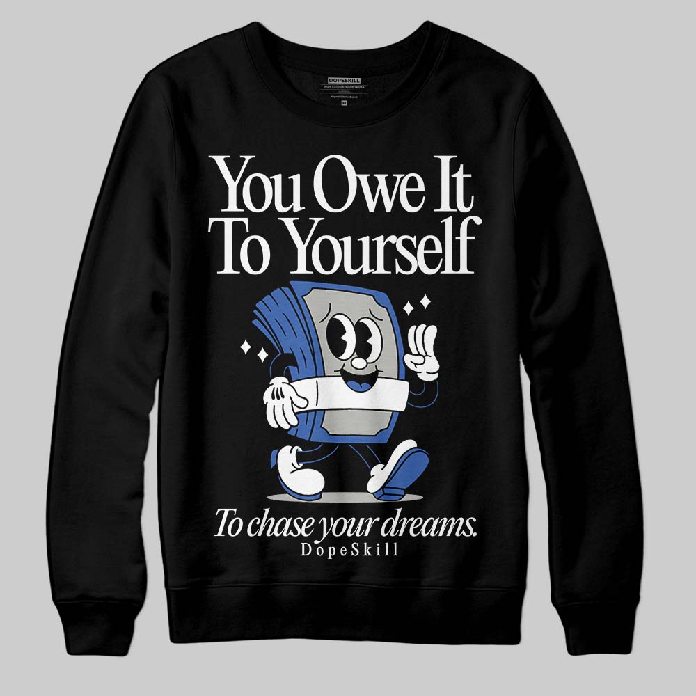 Jordan 3 “Lucky Shorts” DopeSkill Sweatshirt Owe It To Yourself Graphic Streetwear - Black