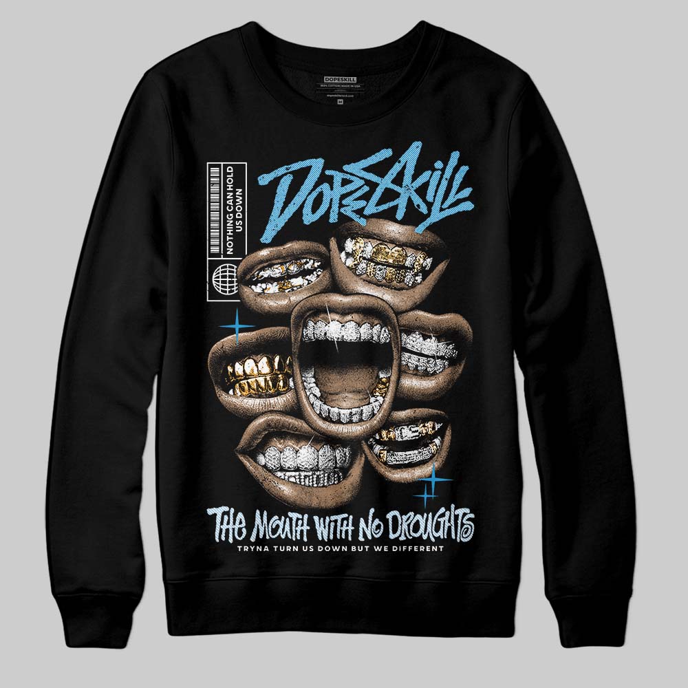 Jordan 4 Denim “Worn Blue” DopeSkill Sweatshirt The Mouth With No Droughts Graphic Streetwear - Black