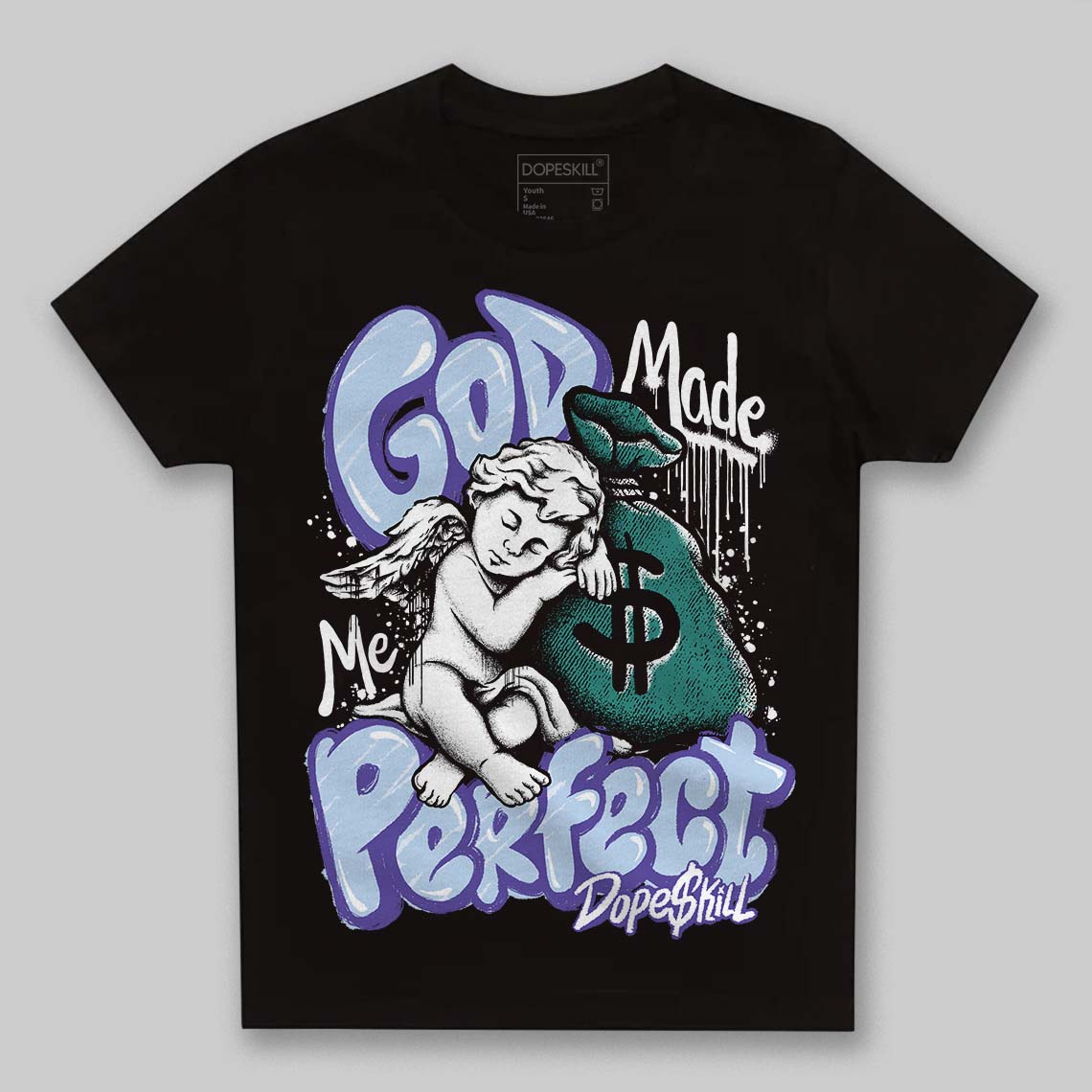 Jordan 5 OG “Grape” DopeSkill Toddler Kids T-shirt God Made Me Perfect Graphic Streetwear - black