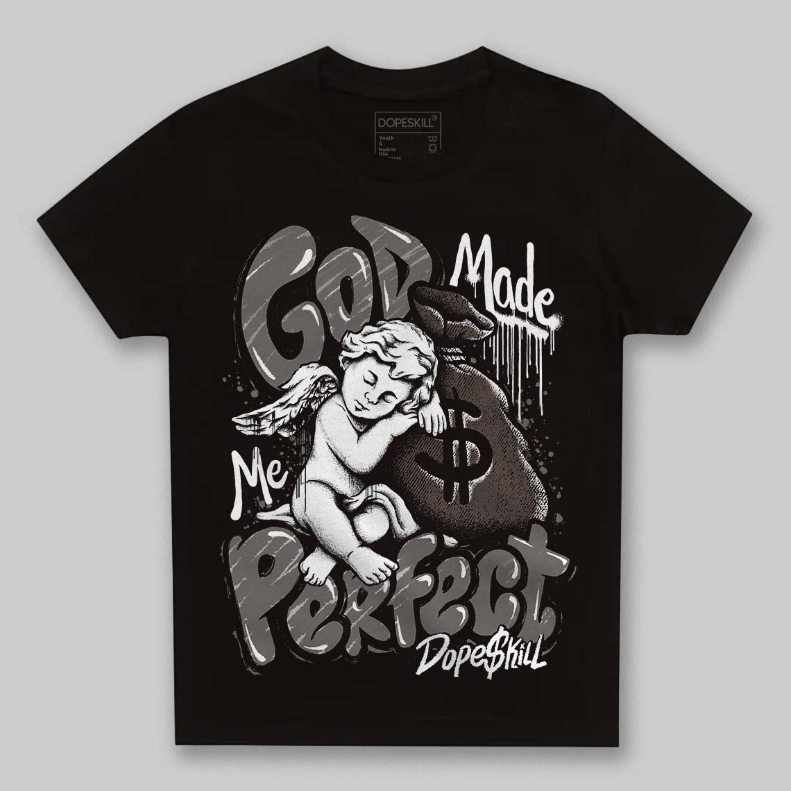 Jordan 4 Retro Cave Stone DopeSkill Toddler Kids T-shirt God Made Me Perfect Graphic Streetwear - black