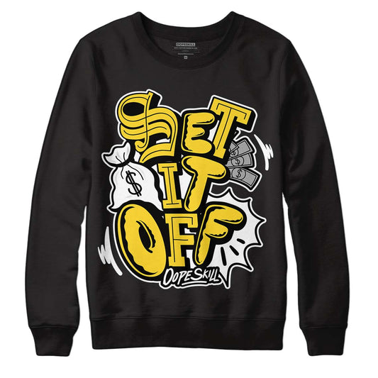 Jordan 4 Tour Yellow Thunder DopeSkill Sweatshirt Set It Off Graphic Streetwear - Black