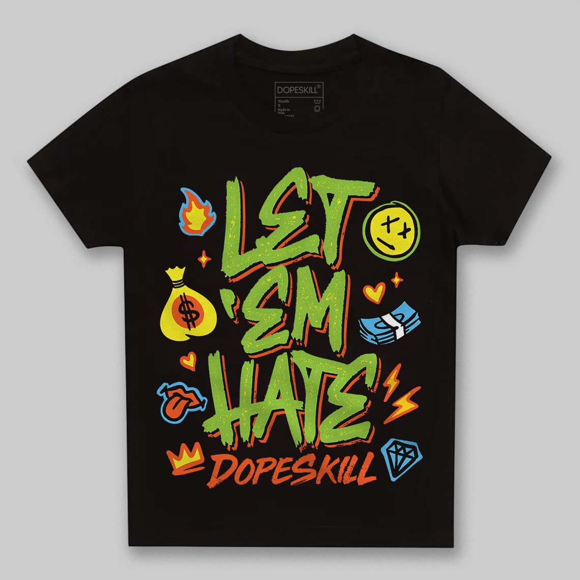 Neon Green Sneakers DopeSkill Toddler Kids T-shirt Let 'em Hate Graphic Streetwear - black