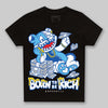 Jordan 12 “Blueberry” DopeSkill Toddler Kids T-shirt Born To Be Rich Graphic Streetwear - Black