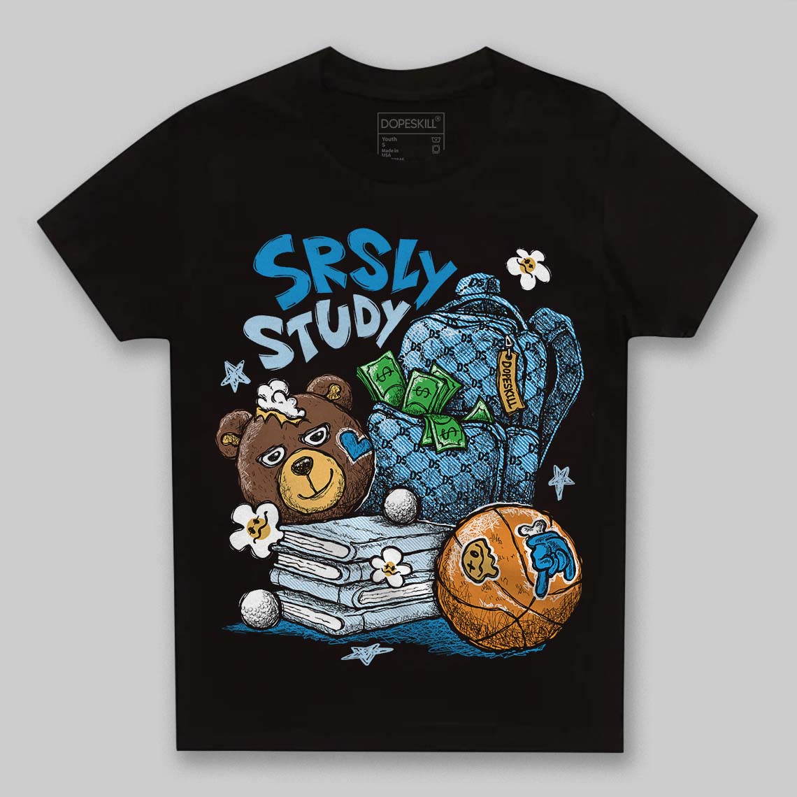 Jordan 4 Denim “Worn Blue” DopeSkill Toddler Kids T-shirt SRSLY Study Graphic Streetwear - black