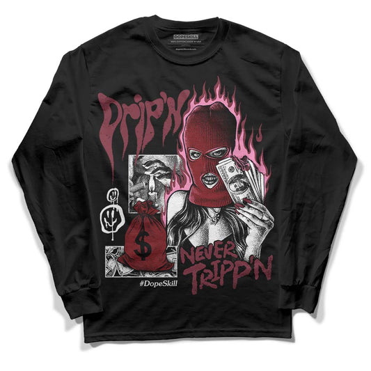 Jordan 1 Retro High OG “Team Red” DopeSkill Long Sleeve T-Shirt Drip'n Never Tripp'n Graphic Streetwear - Black