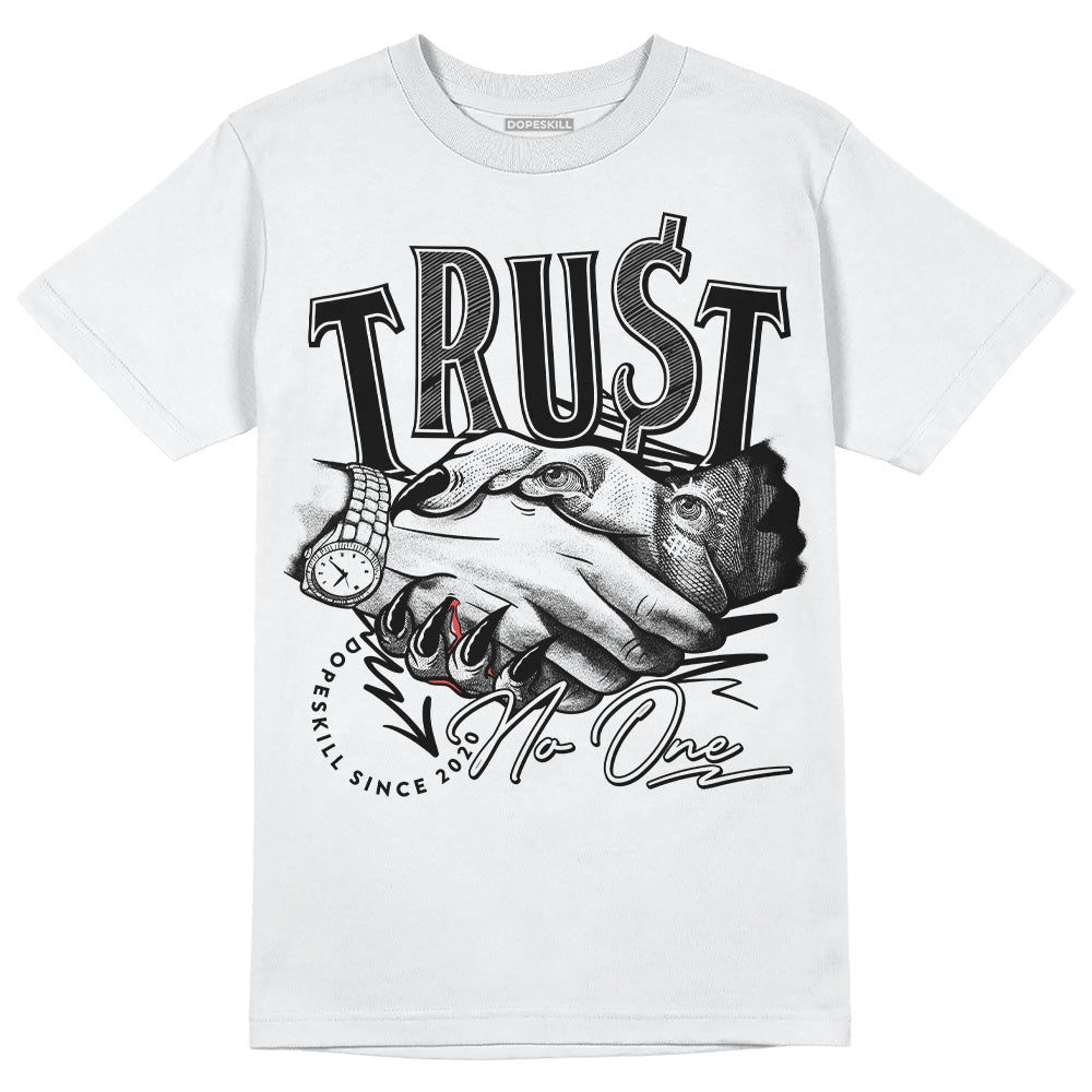 Dunk Low Panda White Black DopeSkill T-Shirt Trust No One Graphic Streetwear - White