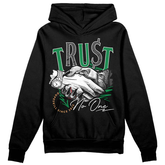 Nike SB x Jordan 4 Pine Green DopeSkill Hoodie Sweatshirt Trust No One Graphic Streetwear - Black