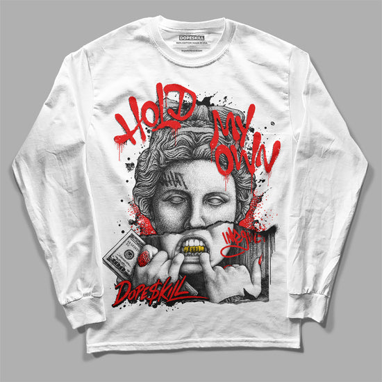 Jordan 1 High 85 Black White DopeSkill Long Sleeve T-Shirt Hold My Own Graphic Streetwear  - White