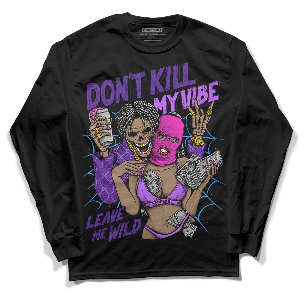 PURPLE Sneakers DopeSkill Long Sleeve T-Shirt Don't Kill My Vibe Graphic Streetwear - Black
