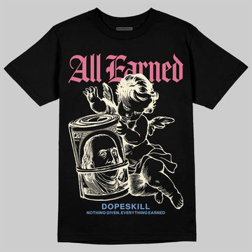 Jordan 1 High OG "Self-Expression" DopeSkill T-Shirt All Earned Graphic Streetwear - Black