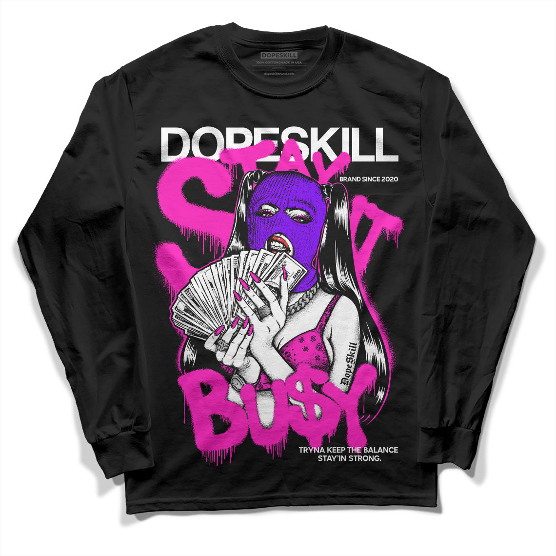 Dunk Low GS “Active Fuchsia” DopeSkill Long Sleeve T-Shirt Stay It Busy Graphic Streetwear - Black