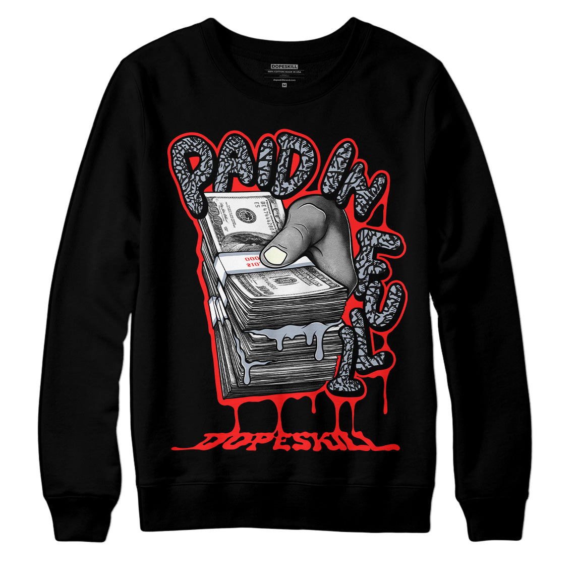 Jordan 3 Retro White Cement Reimagined DopeSkill Sweatshirt Paid In Full Graphic Streetwear - Black