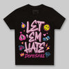 Pink Sneakers DopeSkill Toddler Kids T-shirt Let 'em Hate Graphic Streetwear - Black