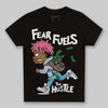 Jordan 3 GS “Cobalt Bliss” DopeSkill Toddler Kids T-shirt Fear Fuels The Hustle Graphic Streetwear - Black