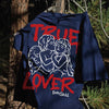 True Lover DopeSkill Premium T-shirt