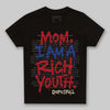 Jordan 4 “Rare Air” DopeSkill Toddler Kids T-shirt Mom, I Am A Rich Youth Graphic Streetwear - Black