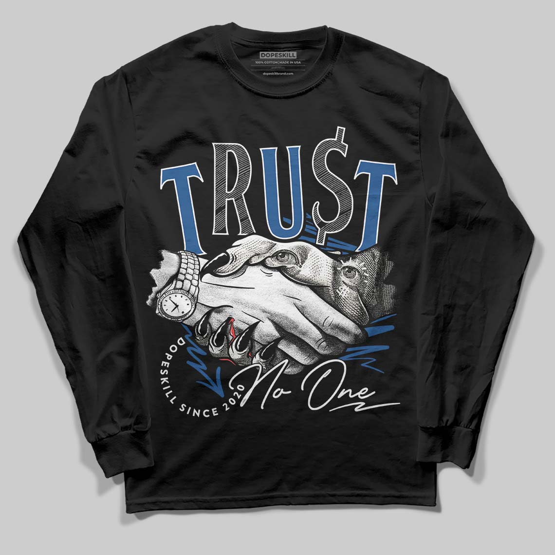 Jordan 1 Low OG “Storm Blue” DopeSkill Long Sleeve T-Shirt Trust No One Graphic Streetwear - Black