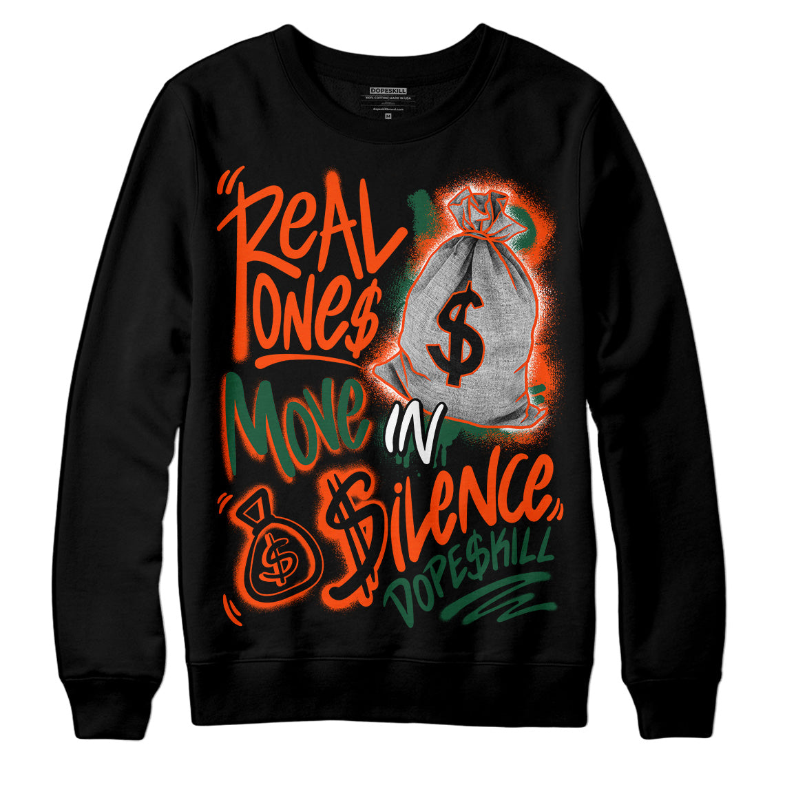 Dunk Low Team Dark Green Orange DopeSkill Sweatshirt Real Ones Move In Silence Graphic Streetwear - Black