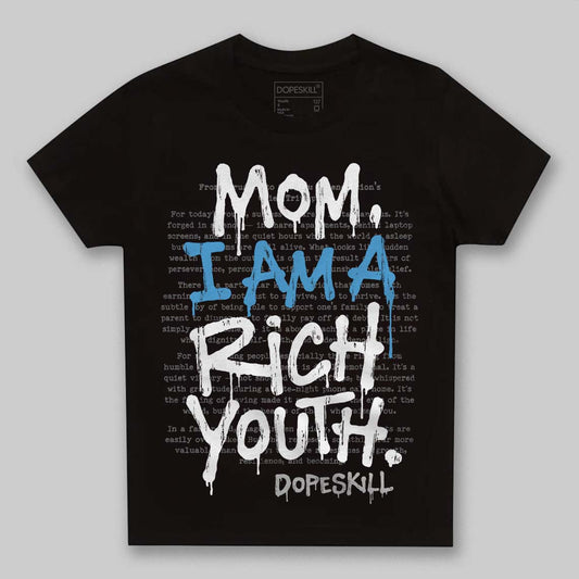 Jordan 10 OG “Steel” DopeSkill Toddler Kids T-shirt Mom, I Am A Rich Youth Graphic Streetwear - Black