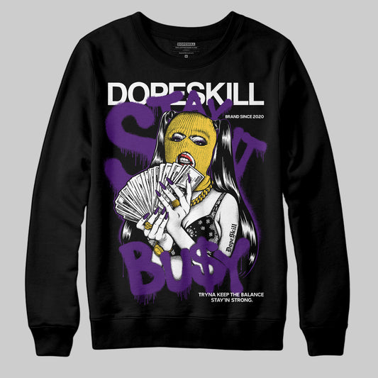 Jordan 12 “Field Purple” DopeSkill Sweatshirt Stay It Busy Graphic Streetwear - Black