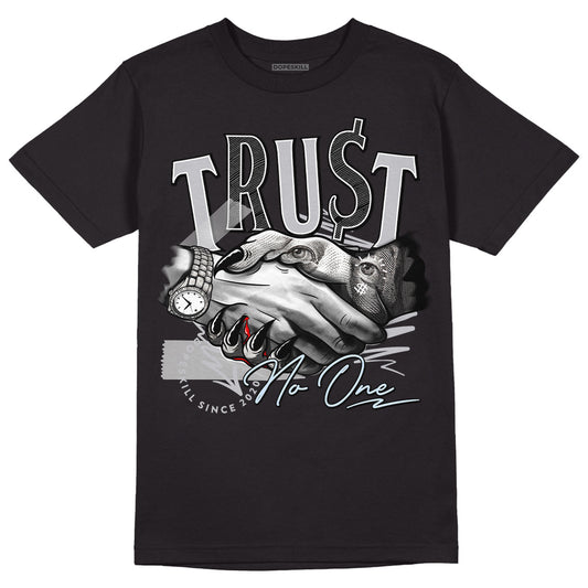 Jordan 11 Retro Low Cement Grey DopeSkill T-Shirt Trust No One Graphic Streetwear - Black