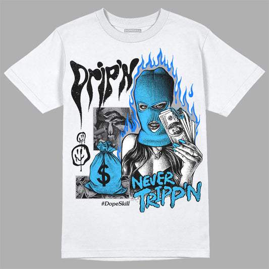 Jordan 7 Retro Chambray DopeSkill T-Shirt Drip'n Never Tripp'n Graphic Streetwear - White
