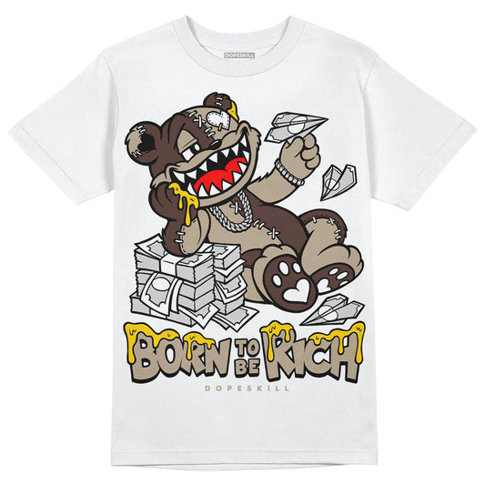 Jordan 1 High OG “Latte” DopeSkill T-Shirt Born To Be Rich Graphic Streetwear - White