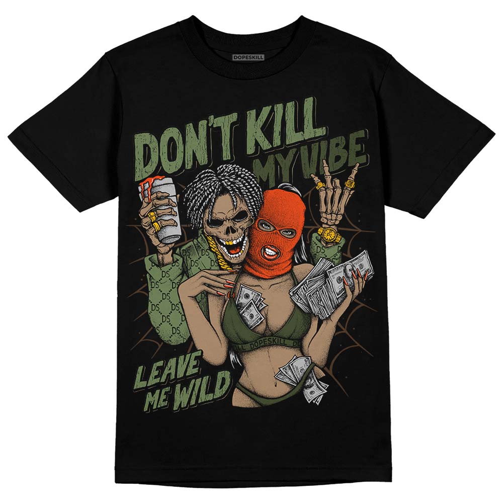 Olive Sneakers DopeSkill T-Shirt Don't Kill My Vibe Graphic Streetwear - Black