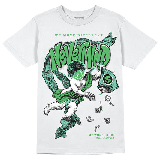 Jordan 1 High OG Green Glow DopeSkill T-Shirt Nevermind Graphic Streetwear - White