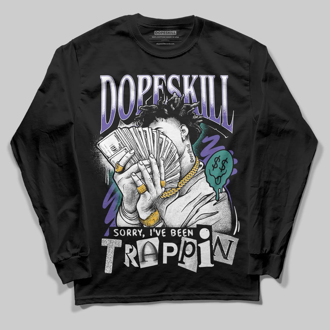 Jordan 5 OG “Grape” DopeSkill Long Sleeve T-Shirt Sorry I've Been Trappin Graphic Streetwear - Black