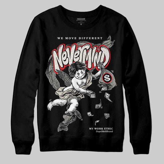 Jordan 3 Retro Pure Money DopeSkill Sweatshirt Nevermind Graphic Streetwear - Black