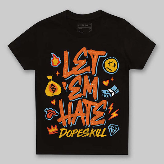 Orange, Black and White Sneakers DopeSkill Toddler Kids T-shirt Let 'em Hate Graphic Streetwear - Black