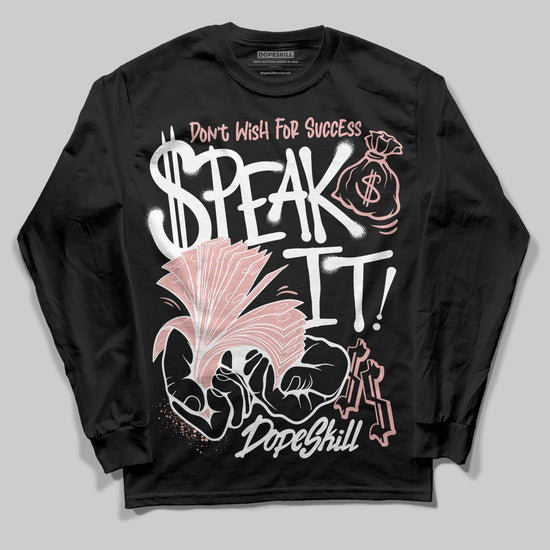 Jordan 1 Low OG “Rust Pink” DopeSkill Long Sleeve T-Shirt Speak It Graphic Streetwear - Black