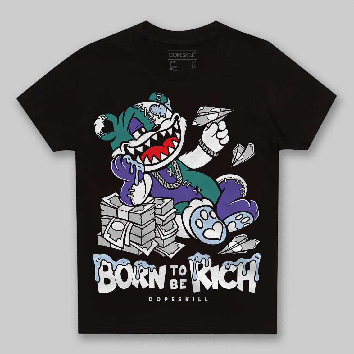 Jordan 5 OG “Grape” DopeSkill Toddler Kids T-shirt Born To Be Rich Graphic Streetwear - Black
