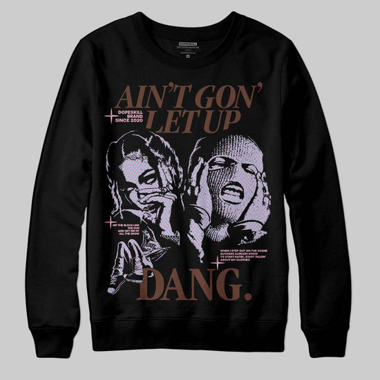 Harris Tweed x Dunk Low Denim Turquoise and Baroque Brown DopeSkill Sweatshirt Ain't Gon' Let Up Graphic Streetwear - Black