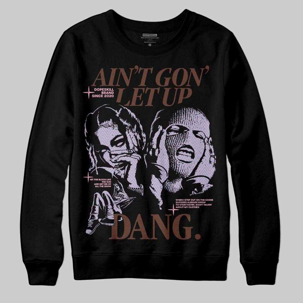 Harris Tweed x Dunk Low Denim Turquoise and Baroque Brown DopeSkill Sweatshirt Ain't Gon' Let Up Graphic Streetwear - Black