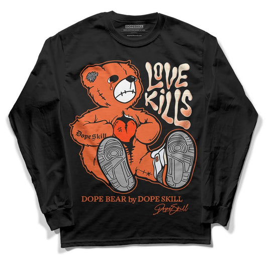 Jordan 3 Georgia Peach DopeSkill Long Sleeve T-Shirt Love Kills Graphic Streetwear - Black