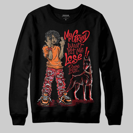 Red Sneakers DopeSkill Sweatshirt My Grind Won't Let Me Lose Graphic Streetwear - Black