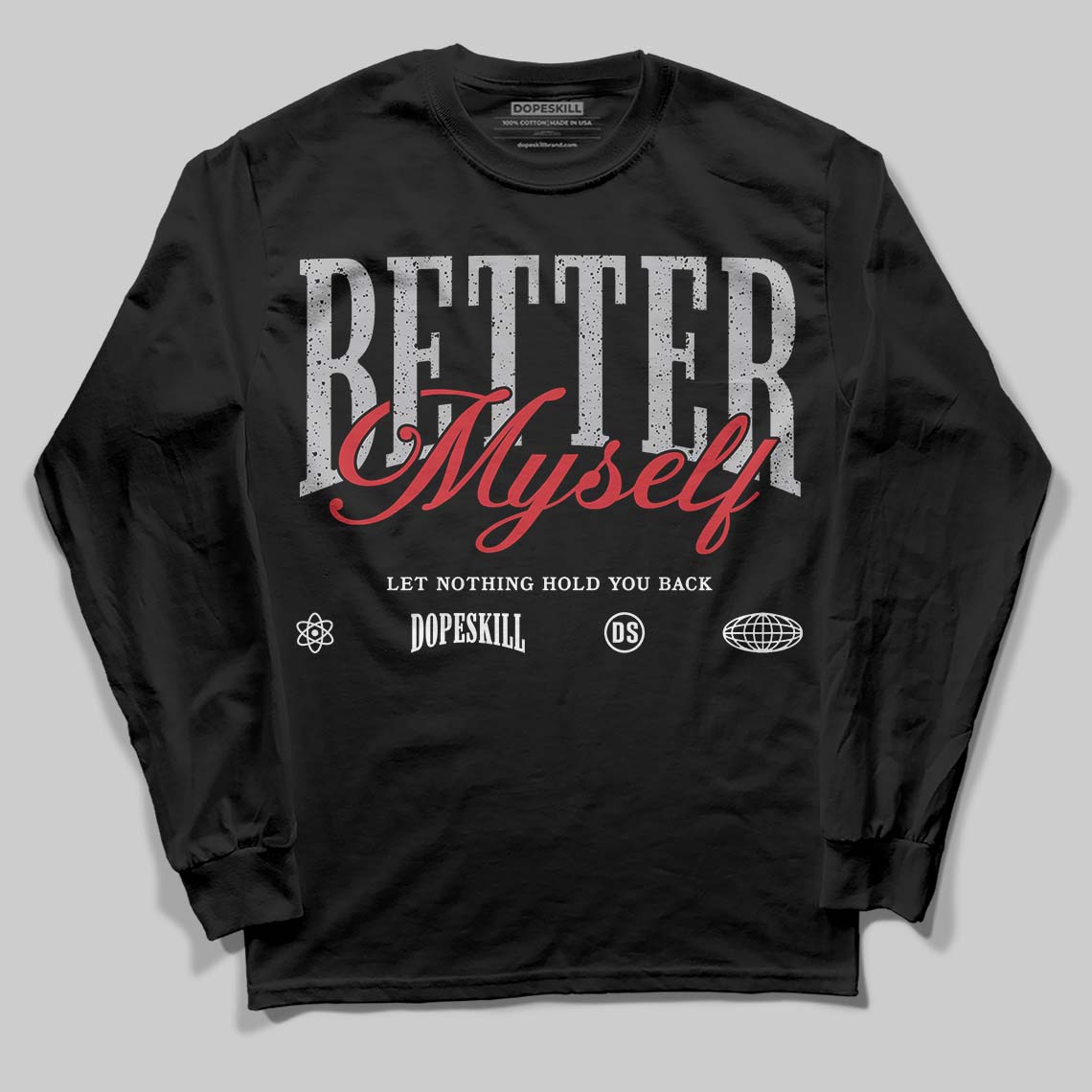 Jordan 4 OG “White Cement” DopeSkill Long Sleeve T-Shirt Better Myself Graphic Streetwear - Black