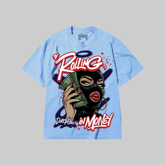 Rolling in Money DopeSkill Premium T-shirt Streetwear - Chambray