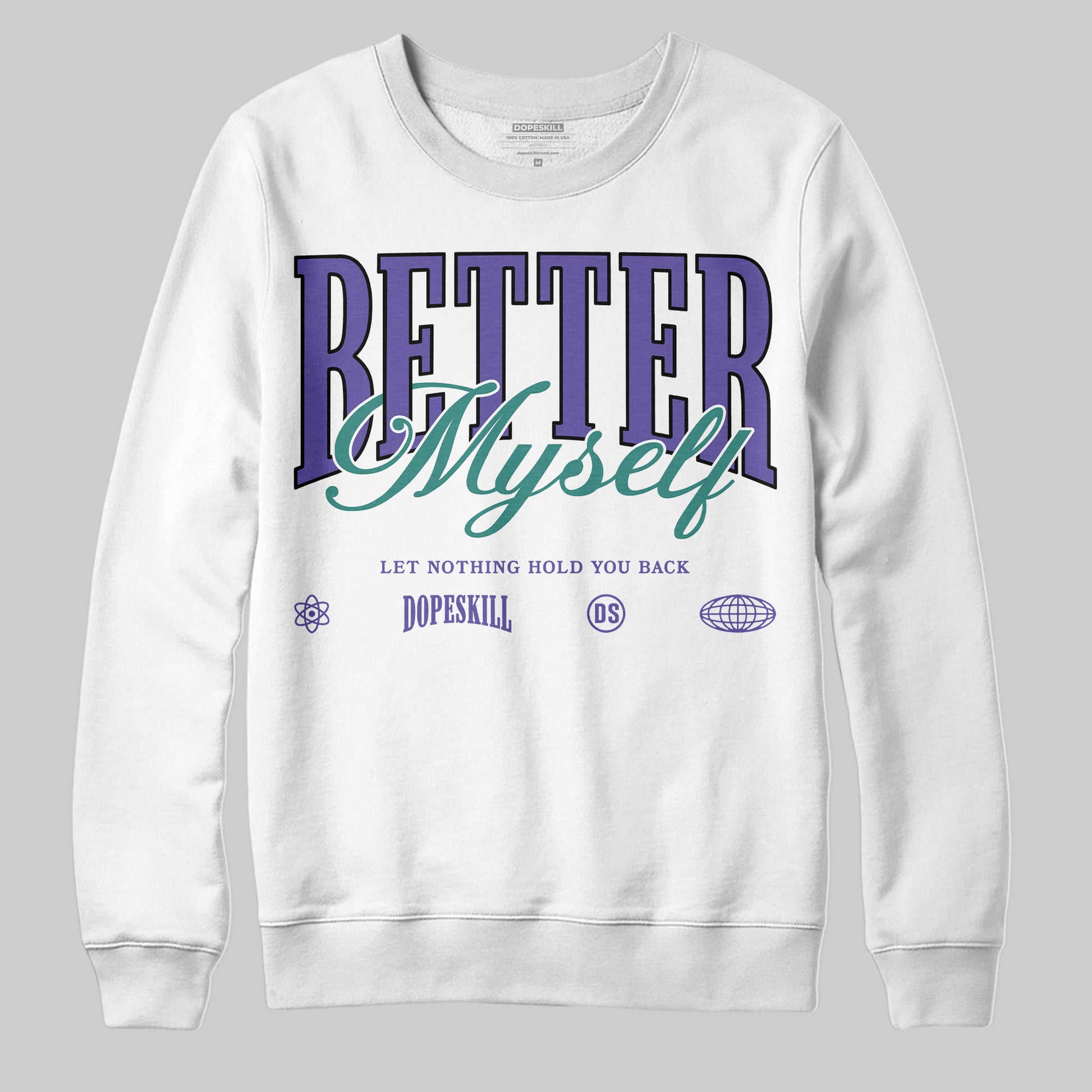 Jordan 5 OG “Grape” DopeSkill Sweatshirt Better Myself Graphic Streetwear - White