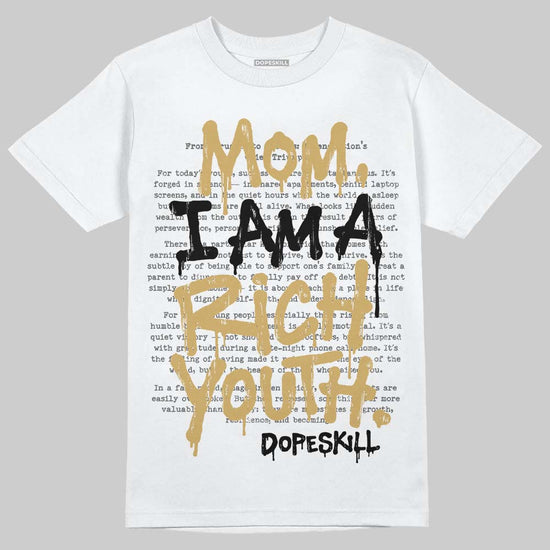 Jordan 4 Retro “Pizza” DopeSkill T-Shirt Mom, I Am A Rich Youth Graphic Streetwear - White